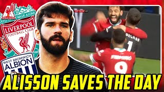 ALISSON GOAL SAVES LIVERPOOL! ABSOLUTE SCENES! West Brom 1-2 Liverpool Match Reaction