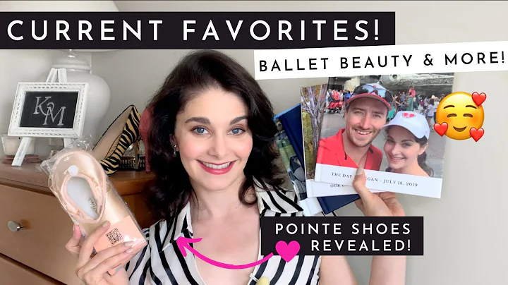 Current FAVORITES + Summer NEWS! | Pointe Shoes Re...