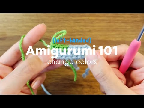 (Left-Handed) Amigurumi 101: How to Change Colors