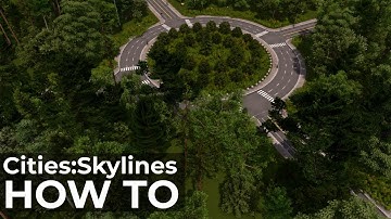 Cities:Skylines How-To | Building and Using Roundabouts