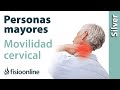 Ejercicios de movilidad CERVICALES para personas MAYORES