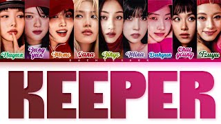 TWICE (트와이스) 'KEEPER' COLOR CODED LYRIC