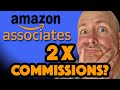 Double Your Amazon Associate Commissions