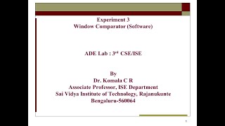 ADE Lab 18CSL37 3rd CSE ISE Exp3 Window Comparator SVIT VTU   Dr. Komala C R