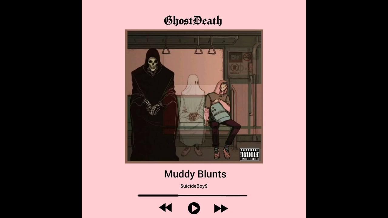 uicideBoy Muddy Blunts [Slowed + Reverb] YouTube