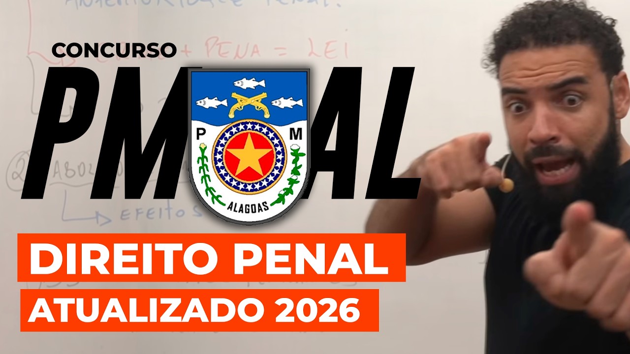 Concurso PMAL Direito Penal para PMAL | Aula Completa Atualizada 2026