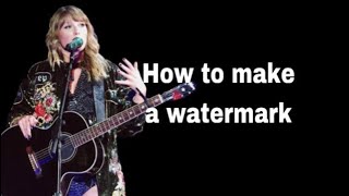 How to make a watermark screenshot 5