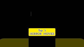 Top 5 Horror Movies 