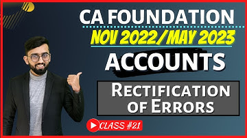Rectification of Errors | CA Foundation Accounts  | Free LIVE CA Foundation Classes | Class # 21