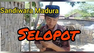 Madura Lucu ' SELOPOT'  Sandiwara Madura