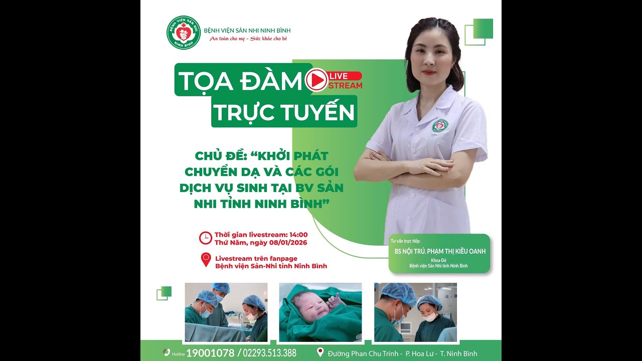 TỌA ĐÀM #03:Khởi phát chuyển dạ và các gói dịch vụ sinh tại bệnh viện Sản -Nhi tỉnh Ninh Bình