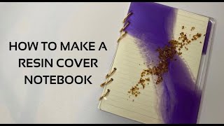 HOW TO | MAKE A RESIN COVER NOTEBOOK
