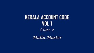 Kerala Account Code. Vol 1. Class 2