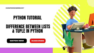 Python Tutorial For Beginner | Lists and Tuple | List in Python | Tuple in Python | Coding