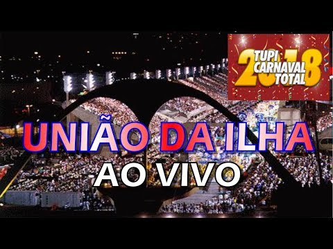 UNIÃO DA ILHA 2018 AO VIVO NA SAPUCAÍ. Áudio da largada