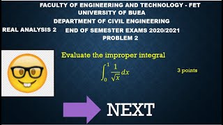 IMPROPER INTEGRALS : REAL ANALYSIS II (FET CIV EXAM 2021)