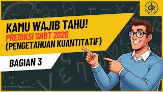 SNBT PREDICTION 26 (QUANTITATIVE KNOWLEDGE) #maths #carakalearngrow #bimbeltasikmalaya #pk #pm #snbt