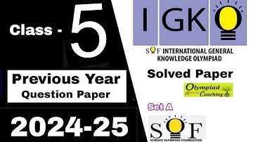 Class 5 IGKO Previous Year Question Paper 2024-25 International General Knowledge Olympiad Class 5
