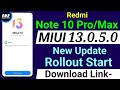 Redmi Note 10 Pro/ Max MIUI13.0.5.0 New Update Rollout | MIUI13.0.5.0 Update in Redmi Note 10 ProMax