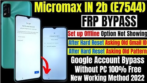 Micromax In 2b FRP Bypass Android 11 E7544 Google Account Bypass Without Pc | New Trick 2021 |