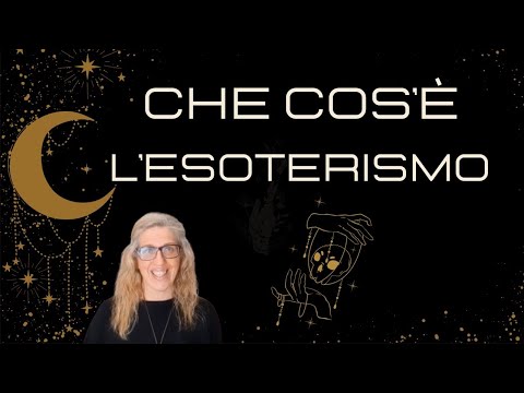 Che cos’è l’esoterismo?