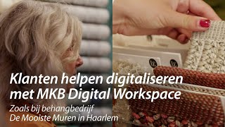 Hulp bij digitalisering van je bedrijf | MKB Digital Workspace & De Mooiste Muren Hulp bij digitalisering van je bedrijf | MKB Digital Workspace & De Mooiste Muren