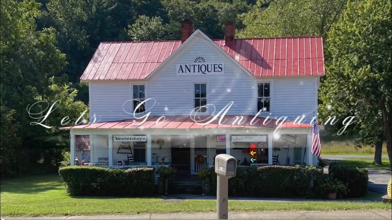 Let’s Go Antiquing Pigeon Forge Tennessee Wears Valley Road Yesterdays Antiques