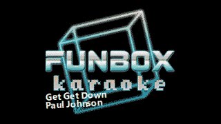 Paul Johnson - Get Get Down Funbox Karaoke, 1999