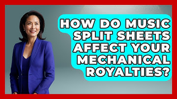 How Do Music Split Sheets Affect Your Mechanical Royalties? - Music Producer Mastery