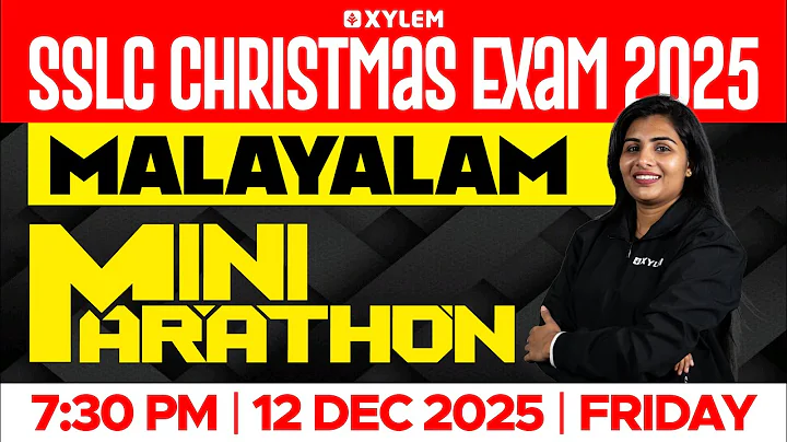 SSLC CHRISTMAS EXAM 2025: MALAYALAM | MINI MARATHON | Xylem SSLC