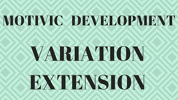 Motivic Development - Variation Extension
