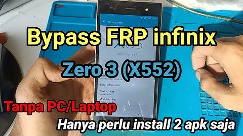 Infini zero 3 X552 Bypass FRP android 6.0 tanpa PC Lock google account