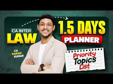 1.5 Day CA Inter Law Planner & List of Imp Topics & All Free Resources Links 🔥| CA Karan Kumar