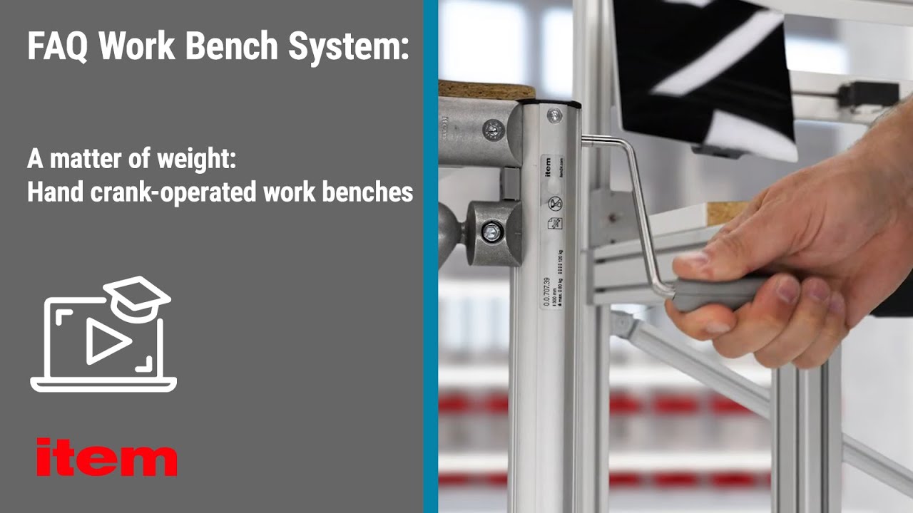FAQ Work Bench System – A matter of weight: Hand crank-operated work benches