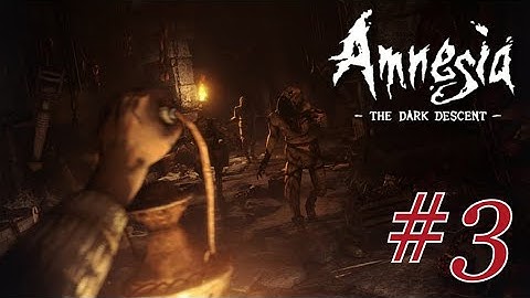 ALX Plays - Amnesia: The Dark Descent Part 3