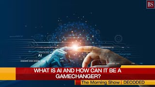 Decoded: What is artificial intelligence and how can it be a gamechanger