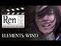 Wind! Dealing with the Elements - Behind the Scenes of Ren