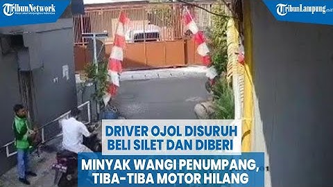 Driver Ojol Disuruh Beli Silet dan Diberi Minyak Wangi Penumpang, Tiba tiba Motor Hilang