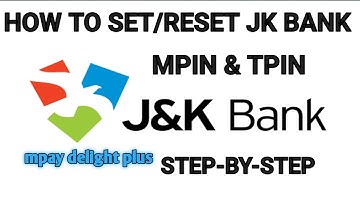jkbank mpay delight plus MPIN & TPIN set & forgot | jkb MPIN reset and set
