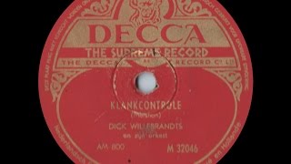 Video thumbnail of "Klankcontrole - Dick Willebrandts & Zijn Orkest (1943)"