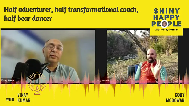 Cory McGowan, the Transformational Coach, Adventur...
