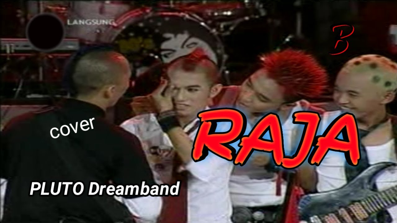 Raja - Pluto Dream Band ( Boby Budi Santosa ) 