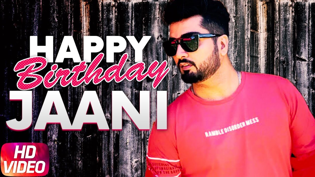 Birthday Wish | Jaani | Birthday Special Jukebox | Latest Punjabi Songs 2018 | Speed Records