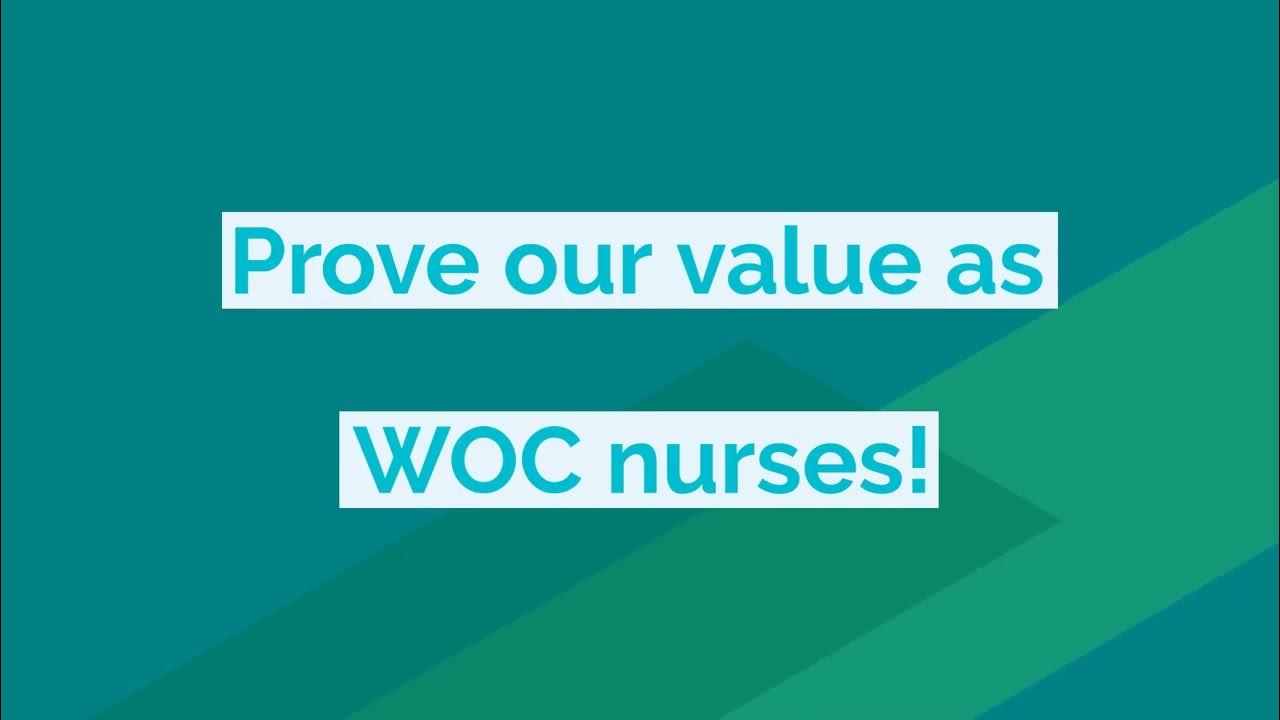 Value of the WOC Nurse A WOCN® Quality Improvement Project YouTube