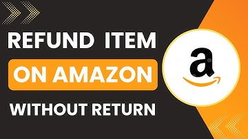 How to Refund an Item on Amazon Without Return