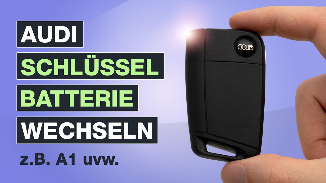 Audi Schlsselbatterie Wechselnnull