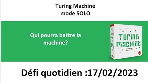 Board Game :  Turing machine 17 février