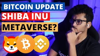 🚨 Bitcoin Market Update | Shiba Inu Metaverse Game? | Altcoins to  Cryptocurrency today in Hindi