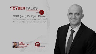 Cyber Talks No. 4 - Dr Eyal Pinko - 5 November 2020
