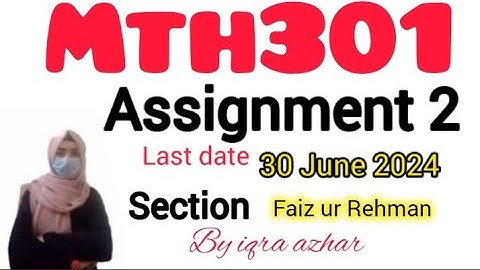 Mth301 Assignment No 2 2024||#mth301 #assignment #2#2024||Faiz ur Rehman